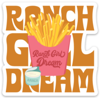 RANCH GIRL DREAM STICKER