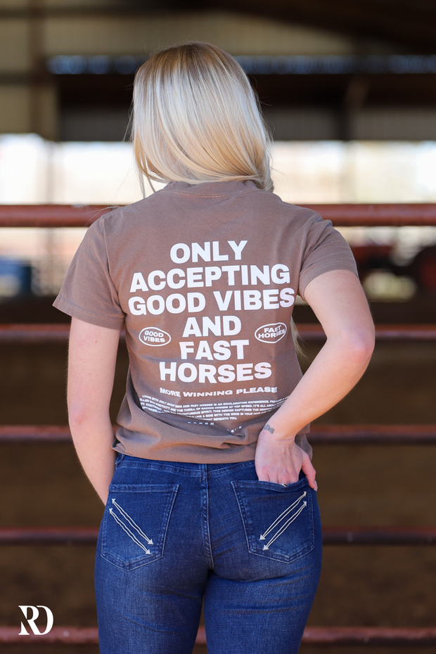 GOOD VIBES FAST HORSES | TEE