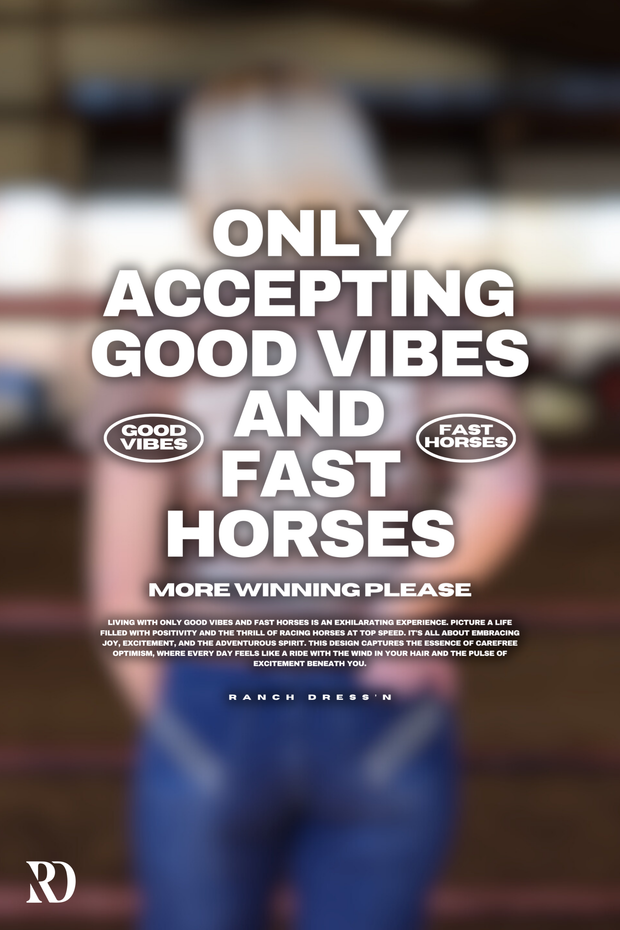 GOOD VIBES FAST HORSES | TEE