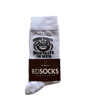 GOOD TASTE IN HORSES BAD TASTE IN MEN SOCKS