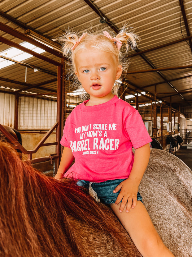 YOU DON'T SCARE ME MY MOM'S A BARREL RACER TEE