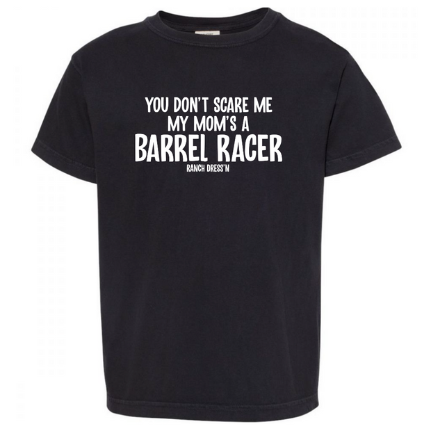 YOU DON'T SCARE ME MY MOM'S A BARREL RACER - YOUTH BLACK TEE