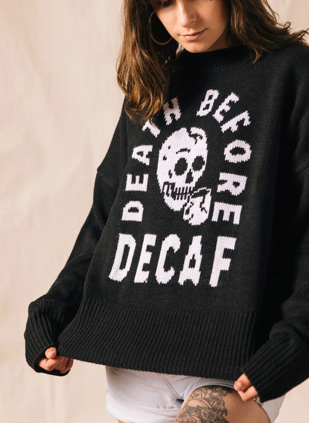 DEATH BEFORE DECAF SWEATER